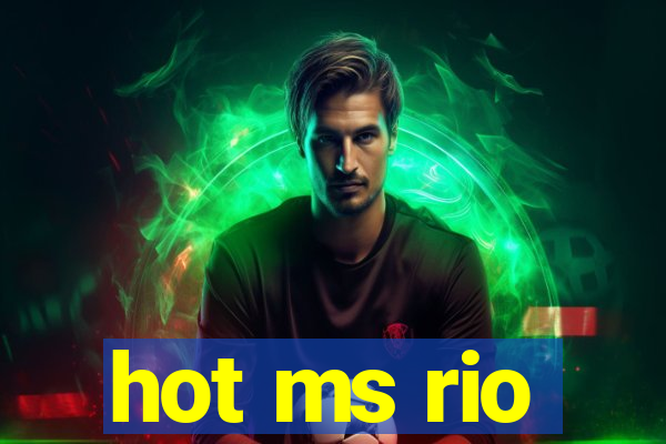 hot ms rio